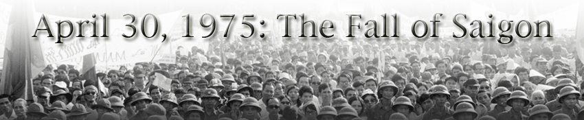 April 30th, 1975: The Fall of Saigon